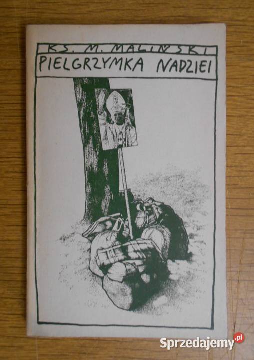Ks Mieczysław Maliński Pielgrzymka nadziei Parczew sprzedam