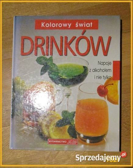 Encyklopedia koktaili koktaile cocktaile napoje kuchnia, potrawy łódzkie Łódź