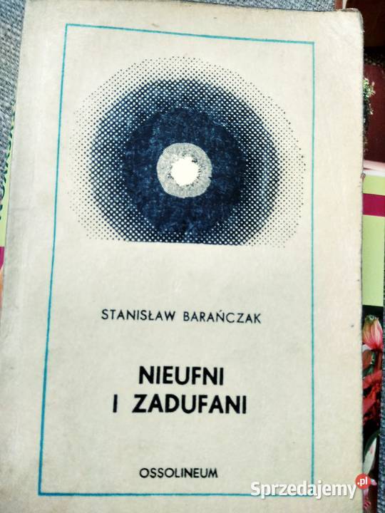 Nieufni i zadufani Barańczak niskie nakłady Antykwariat Warszawa sprzedam