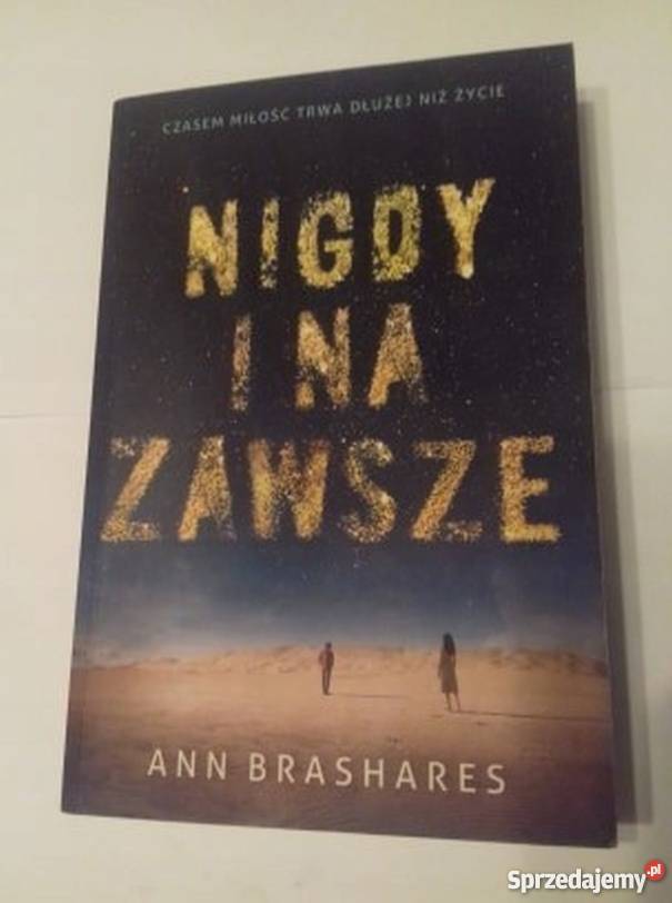 NIGDY I NA ZAWSZE BRASHARES A śląskie Bielsko-Biała