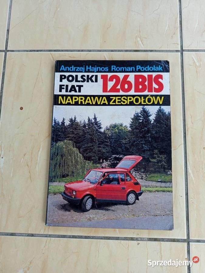 Książka naprawa zespółw Fiat 126 BIS Zgierz