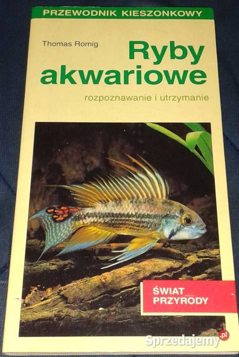 Ryby akwariowe Rozpoznawanie i utrzymanie Thomas Chełm