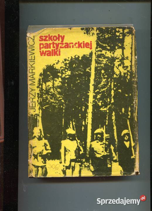 Szkoły partyzanckiej walki Markiewicz