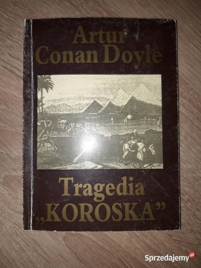 Tragedia Koroska Artut Conan Doyle mazowieckie Pruszków