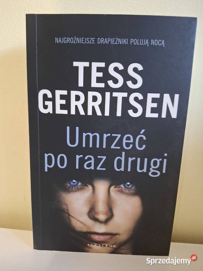 Umrzeć raz drugi Tess Gerritsen thriller