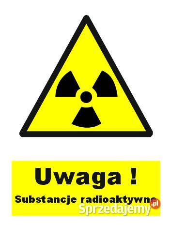 Naklejka Uwaga Substancje radioaktywne 10 x 15 Kamionna