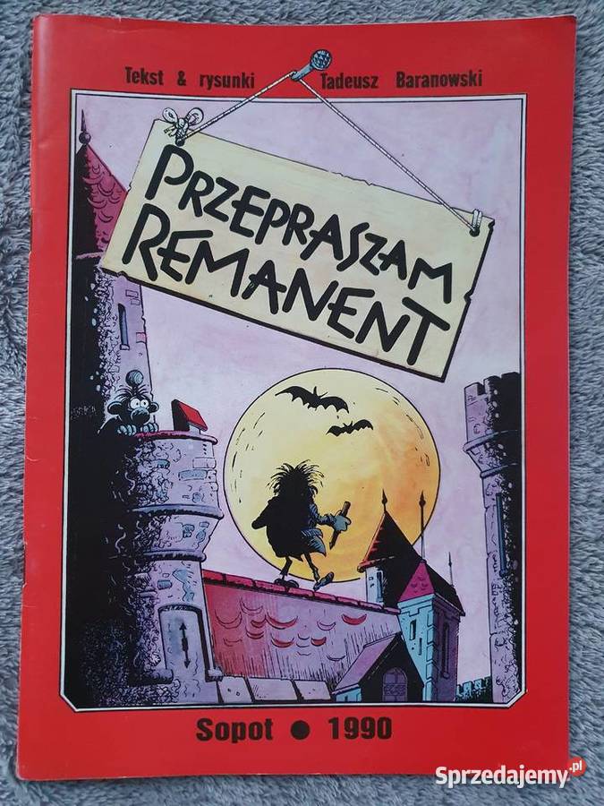 Przepraszam Remanent Tadeusz Baranowski wydanie Rok wydania 1990
