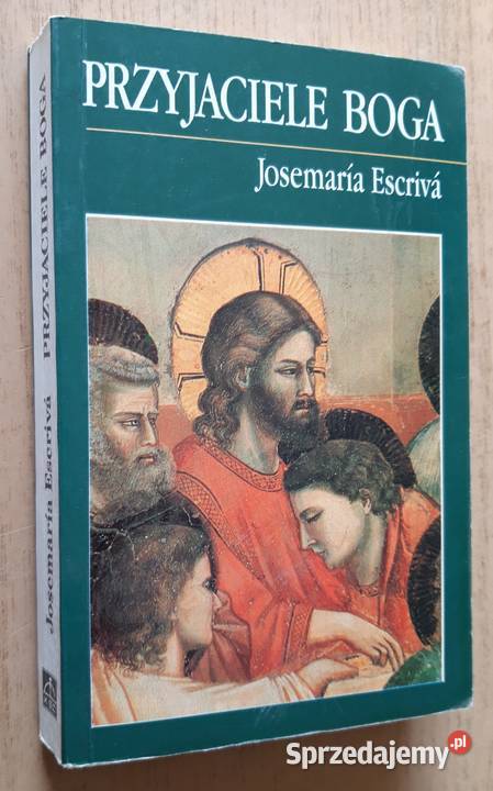 Przyjaciele Boga – Josemaria Escriva