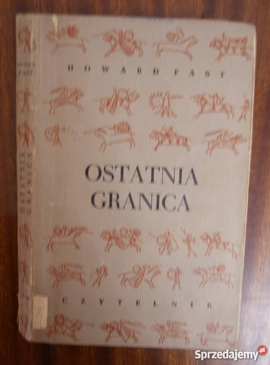 Howard Fast Ostatnia granica 1954 Parczew