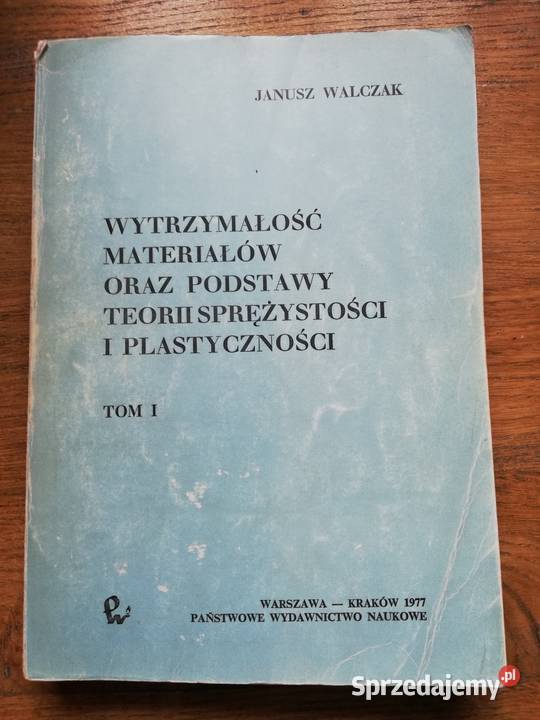 Wytrzymałość materiałów podstawy teorii t1 J miękka Kraków