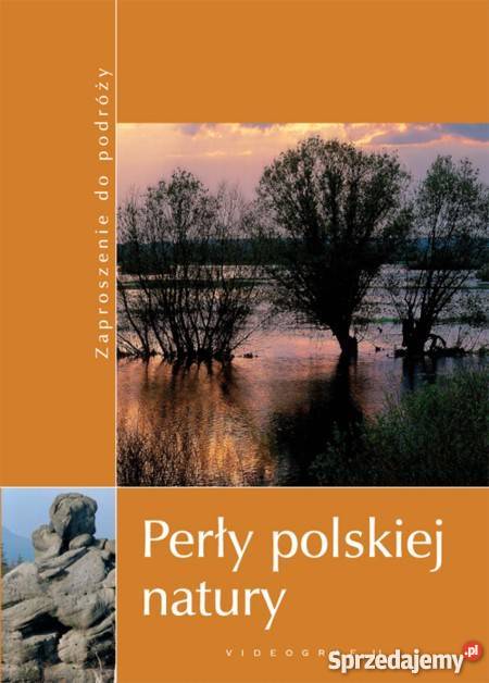 Perły polskiej natury Album LTrząski AW Bilińscy Goleniów