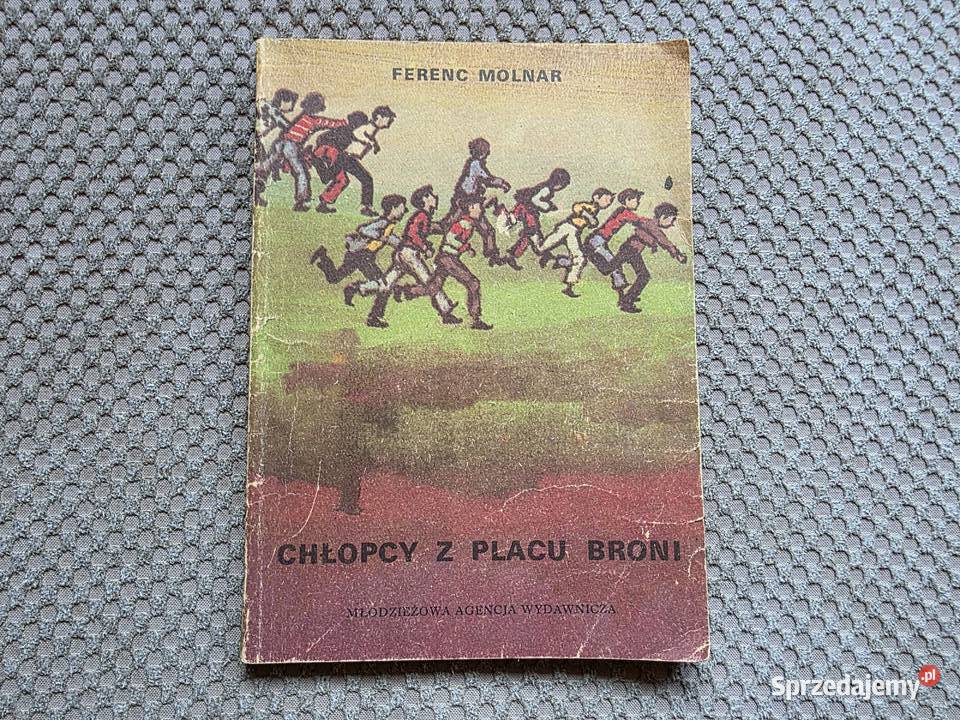 Chłopcy z Placu Broni Ferenc Molnr Rok wydania 1982 sprzedam