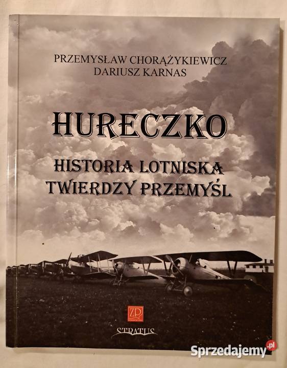 Hureczko historia lotniska twierdzy Przemyśl Brzesko