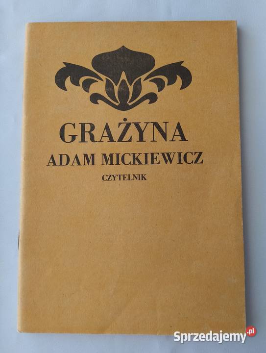 GRAŻYNA Adam Mickiewicz Rok wydania 1986 podlaskie Hajnówka