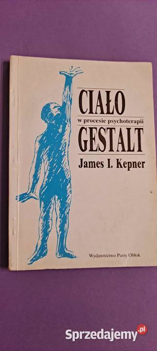 Ciało w procesie psychoterapii Gestalt małopolskie Kraków sprzedam