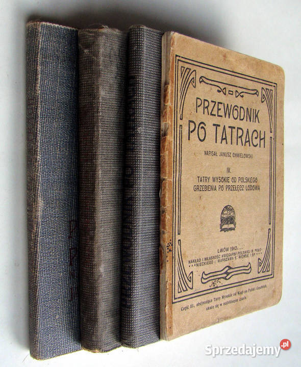 Przewodnik Tatrach cz IIV J Chmielowski Oryginał Antykwariat Limanowa