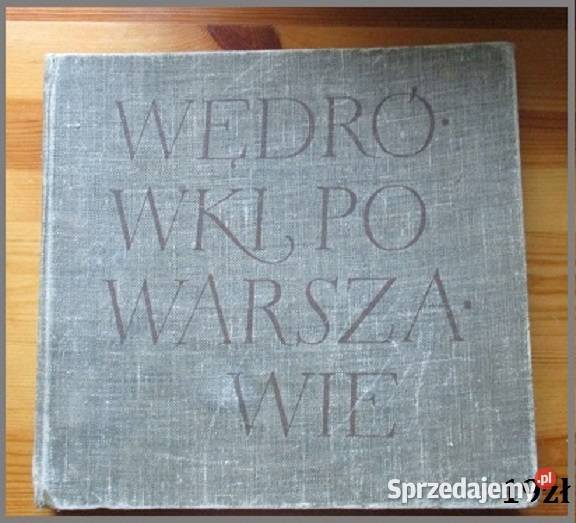 Pożegnania warszawskie Warszawa stolica Łódź