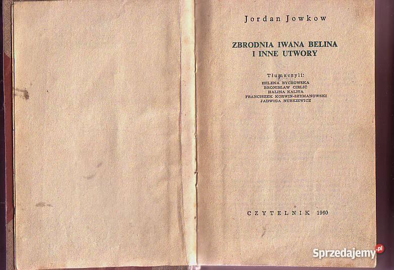 5290 ZBRODNIA IWANA BELINA I UTWORY JORDAN JOWKO Proza i poezja Czyrna