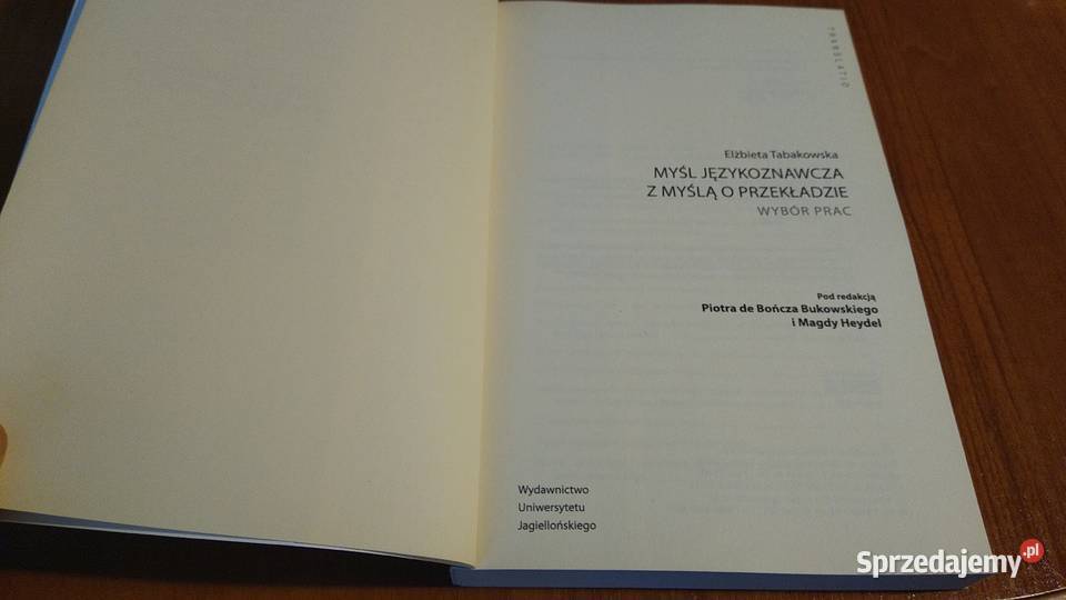 Myśl językoznawcza z myślą o przekładzie Rok wydania 2015 Książki naukowe i popularnonaukowe