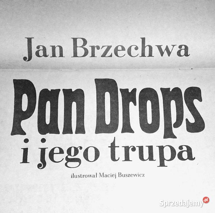 Pan Drops i jego trupa Jan Brzechwa Pozostałe Chełm sprzedam