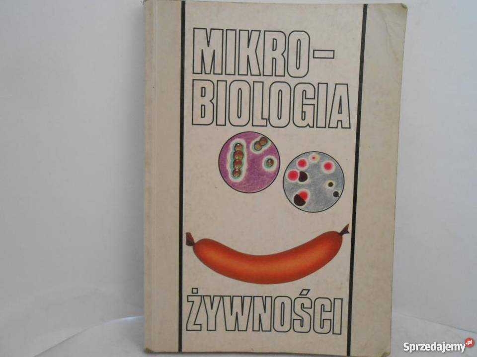 Mikrobiologia żywności Emil Teresa Drewniak biologia, ekologia Goleniów