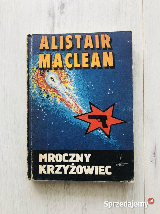 Alistair Maclean Mroczny krzyżowiec kryminał Łódź