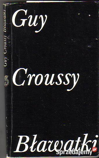 6321 BŁAWATKI GUY CROUSSY małopolskie Czyrna