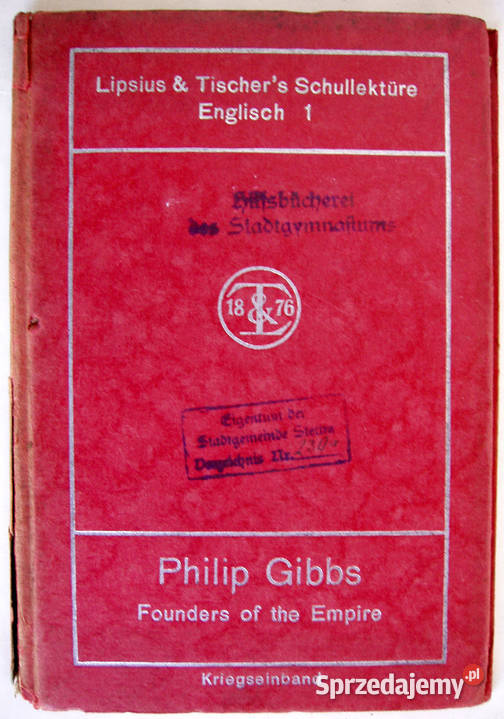 FOUNDERS OF THE EMPIRE by PHILIP GIBBS 1918 Antyki, Sztuka, Kolekcje