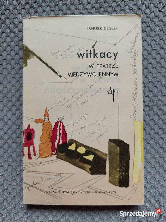Witkacy w teatrze międzywojennym Janusz Degler Kraków