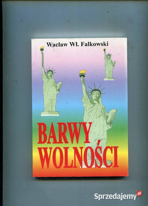 Barwy wolności Wacław Wł Falkowski zachodniopomorskie Szczecin sprzedam