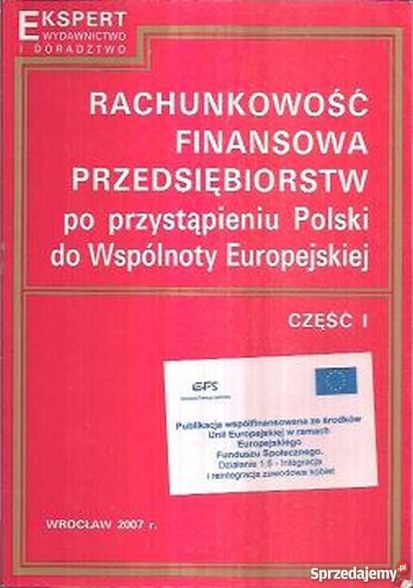 RACHUNKOWOŚĆ FINANSOWA PRZEDSIĘBIORSTW POLSKA W Książki naukowe i popularnonaukowe Łódź