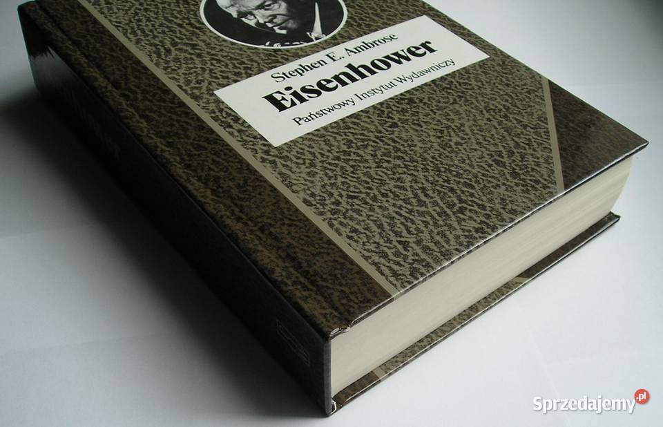 EISENHOWER STEPHEN E AMBROSE 1993 Łódź