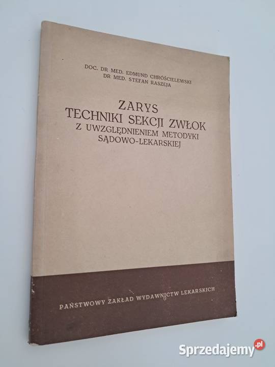 Zarys techniki sekcji zwłok CHRÓŚCIELEWSKI Bytoń