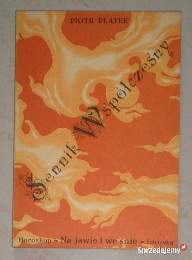 Sennik współczesny Horoskop Na jawie i we śnie Poradniki, albumy i reportaże Kraków