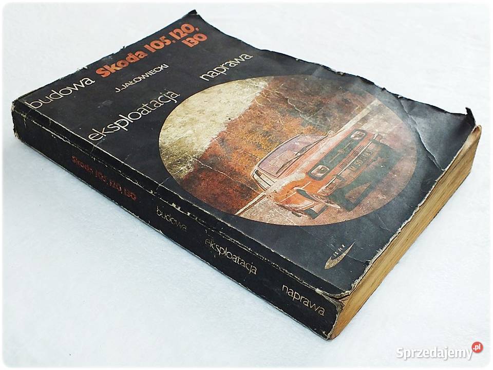 Książka Budowa eksploatacja naprawa Skoda Rok wydania 1989 lubuskie Żary