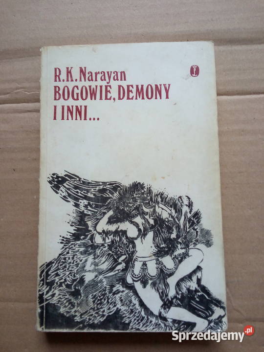 Bogowie demony i inni RK Narayan Sokółka