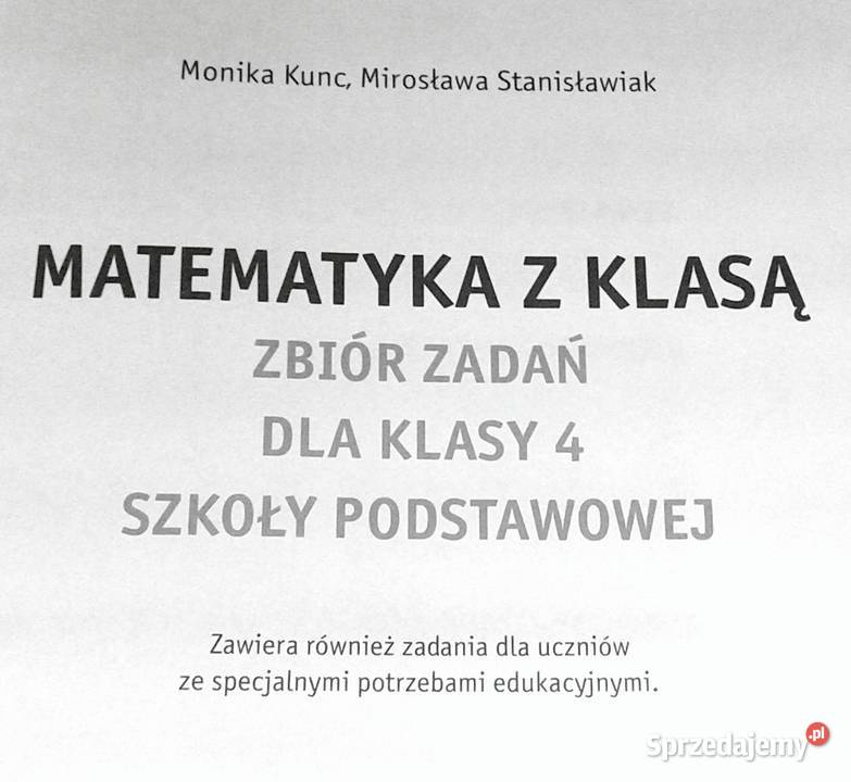 Matematyka z klasą Kl 4 Zbiór zadań Monika Kunc lubelskie Chełm