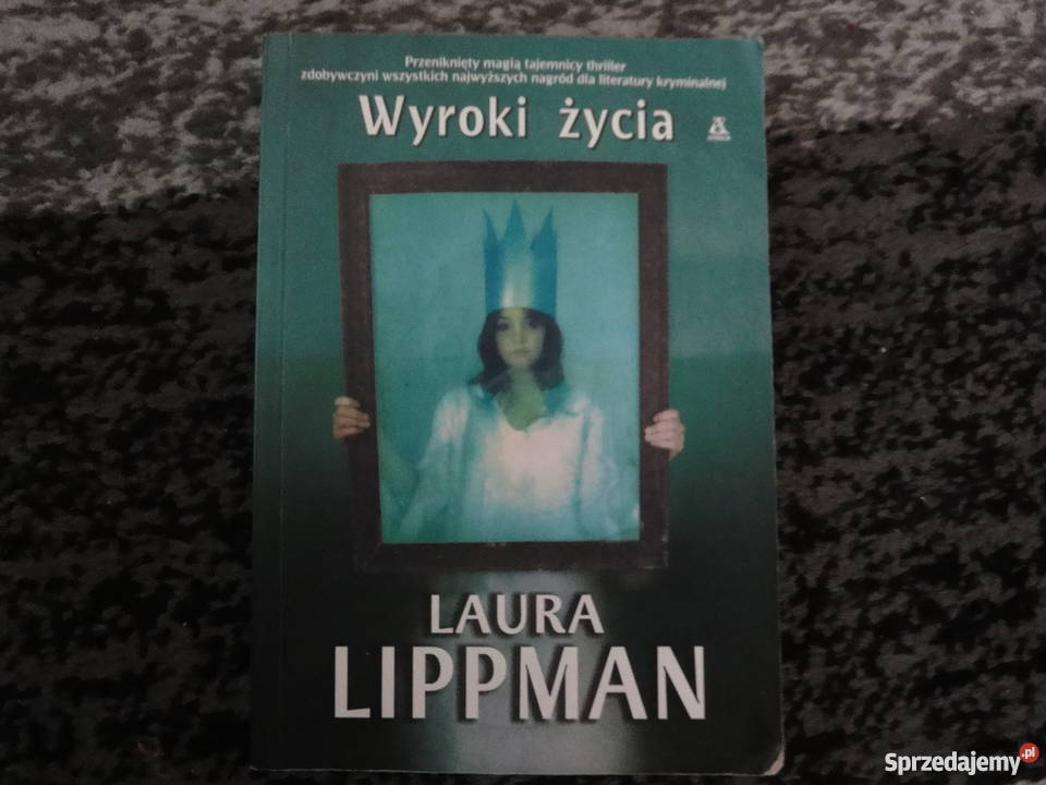 Wyroki życia Laura Lippman Kraków