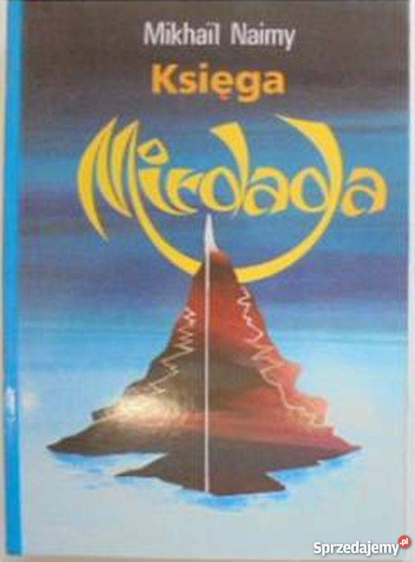 KSIĘGA MIRDADA MIKHAIL NAIMY Proza i poezja Płock