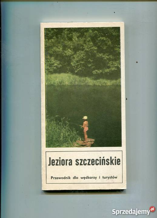 Jeziora szczecińskie Przewodnik wędkarzy i Pozostałe Szczecin