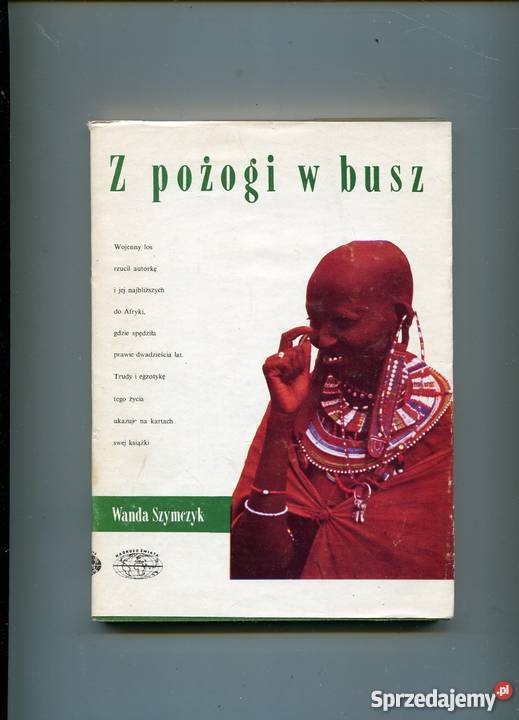 Z pożogi w busz Wanda Szymczyk Szczecin