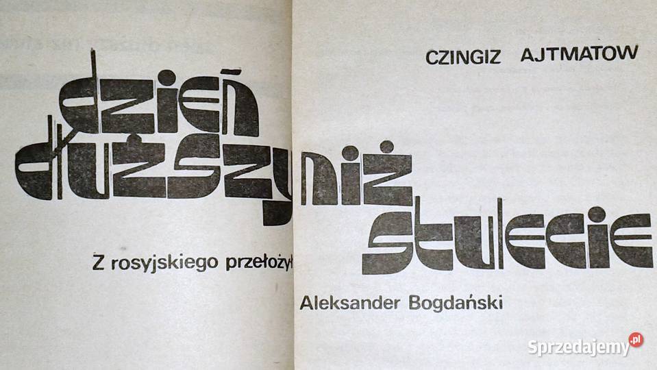 Dzień dłuższy niż stulecie Czingiz Ajtmatow Chełm