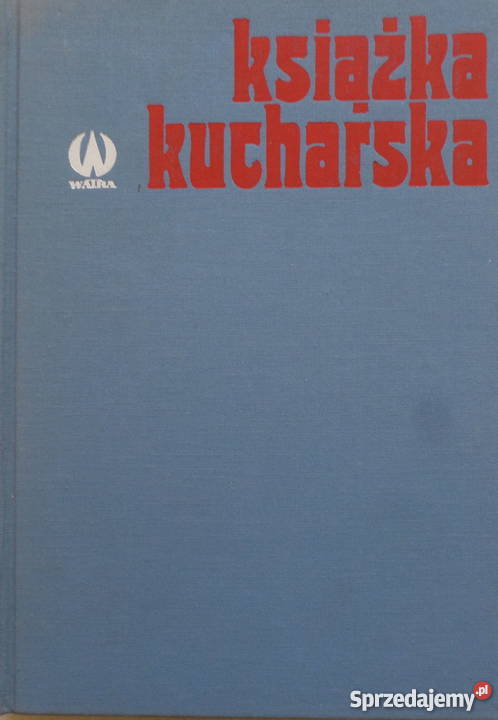KSIĄŻKA KUCHARSKA ZOFIA ZAWISTOWSKA Gorzów Wielkopolski