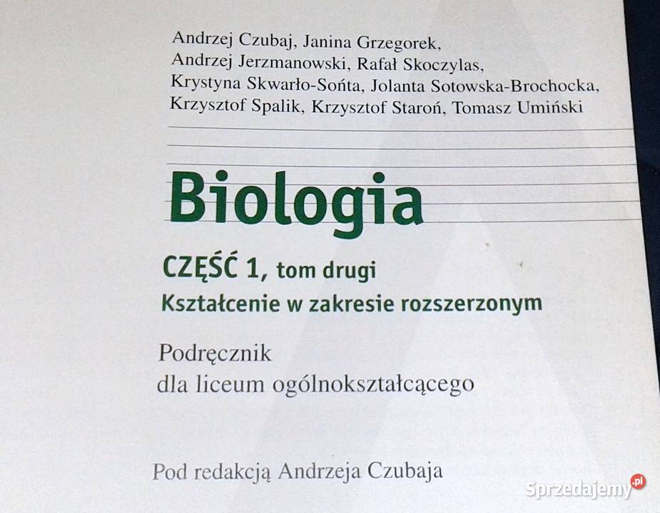 Biologia Część 1 Podręcznik Tom 2 Andrzej Czubaj Rok wydania 2003 lubelskie Chełm