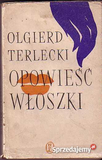 39 OPOWIEŚĆ WŁOSZKI OLGIERD TERLECKI Czyrna