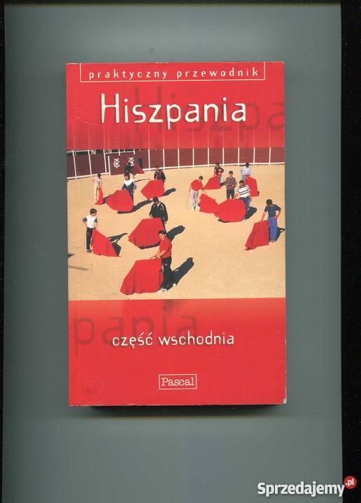 Hiszpania część wschodnia praktyczny przewodnik Szczecin sprzedam