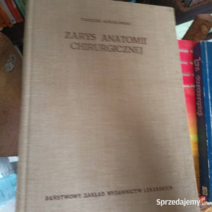 Anatomia chirurgiczna książki wysyłka Trójmiasto Gdańsk sprzedam