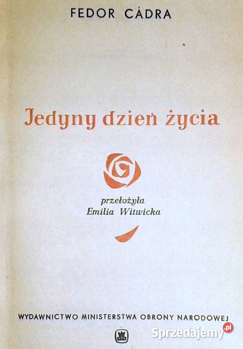 Jedyny dzień życia Fedor Cadra Chełm