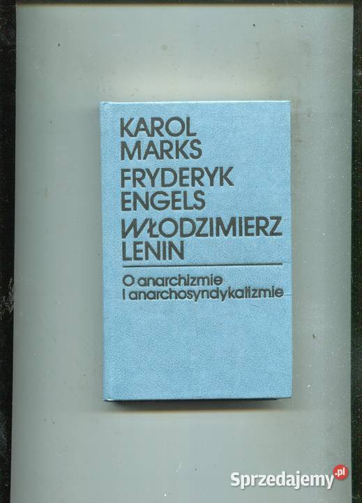 O anarchizmie i anarchosyndykalizmie MarksEngels Szczecin sprzedam
