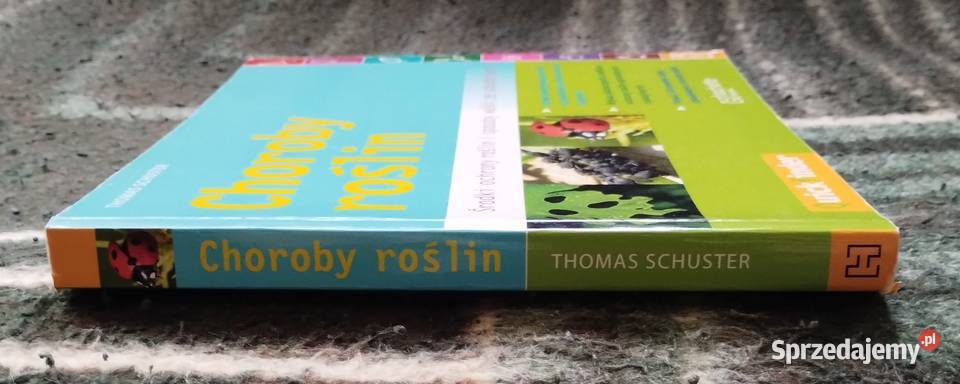 Choroby roślin Thomas Schuster Bełchatów sprzedam